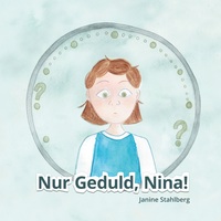 Nur Geduld Nina