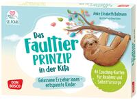Das Faultier-Prinzip in der Kita: Gelassene Erzieher:innen – entspannte Kinder