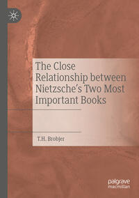 The Close Relationship between Nietzsche's Two Most Important Books