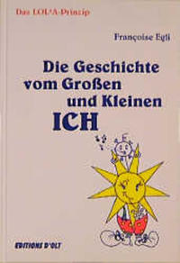 Vorderes Coverbild Die Geschichte vom Grossen und Kleinen Ich