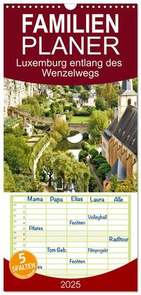 Familienplaner 2025 - Luxemburg entlang des Wenzelwegs mit 5 Spalten (Wandkalender, 21 x 45 cm) CALVENDO