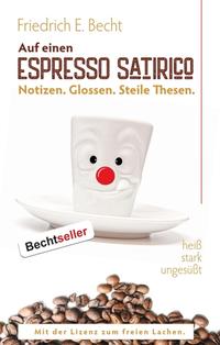Auf einen ESPRESSO SATIRICO