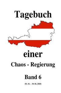 Tagebuch einer Chaos - Regierung / Tagebuch einer Chaos - Regierung Band 6