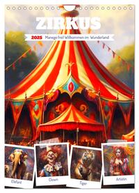 Zirkus. Manege frei! Willkommen im nostalgischen Wunderland (Wandkalender 2025 DIN A4 hoch), CALVENDO Monatskalender