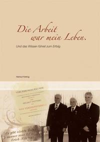 Arbeit war mein Leben