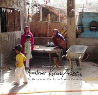 Abenteuer Karachi / Pakistan