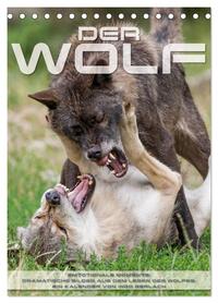 Emotionale Momente: Der Wolf. (Tischkalender 2026 DIN A5 hoch), CALVENDO Monatskalender