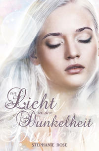 Ein Licht in der Dunkelheit I