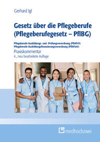 Gesetz über die Pflegeberufe (Pflegeberufegesetz – PflBG) Pflegeberufe-Ausbildungs- und -Prüfungsverordnung (PflAPrV) Pflegeberufe-Ausbildungsfinanzierungsverordnung (PflAFinV)