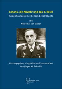 Canaris, die Abwehr und das 3. Reich
