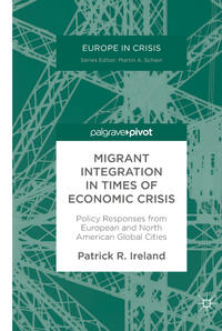 Migrant Integration in Times of Economic Crisis