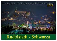 Rudolstadt - Schwarza (Tischkalender 2026 DIN A5 quer), CALVENDO Monatskalender