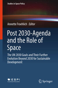 Vorderes Coverbild Post 2030-Agenda and the Role of Space