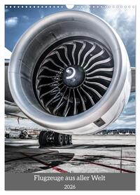 Vorderes Coverbild Flugzeuge aus aller Welt (Wandkalender 2026 DIN A3 hoch), CALVENDO Monatskalender