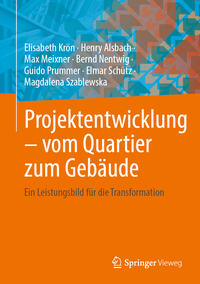 Vorderes Coverbild Projektentwicklung – vom Quartier zum Gebäude