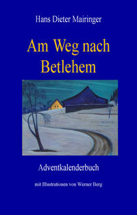 Am Weg nach Betlehem
