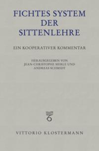 Fichtes System der Sittenlehre