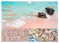 rosaroter korallensand (Wandkalender 2026 DIN A4 quer), CALVENDO Monatskalender