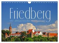 Friedberg. Die altbayerische Herzogstadt (Wandkalender 2026 DIN A4 quer), CALVENDO Monatskalender