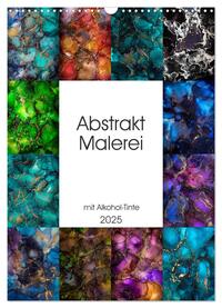 Abstrakt Malerei (Wandkalender 2025 DIN A3 hoch), CALVENDO Monatskalender