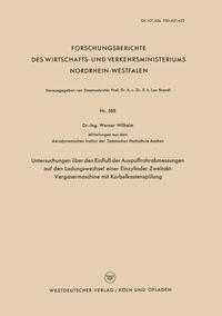 Untersuchungen über den Einfluß der Auspuffrohrabmessungen auf den Ladungswechsel einer Einzylinder-Zweitakt-Vergasermaschine mit Kurbelkastenspülung