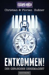 Entkommen! Der gefangene Geheimagent