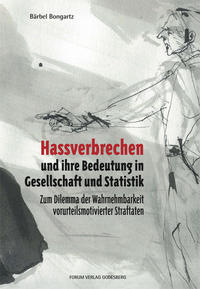 Hassverbrechen und ihre Bedeutung in Gesellschaft und Statistik