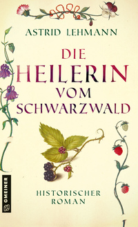 Vorderes Coverbild Die Heilerin vom Schwarzwald