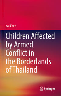 Children Affected by Armed Conflict in the Borderlands of Thailand