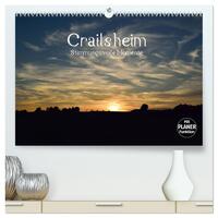 Crailsheim - Stimmungsvolle Momente (hochwertiger Premium Wandkalender 2026 DIN A2 quer), Kunstdruck in Hochglanz