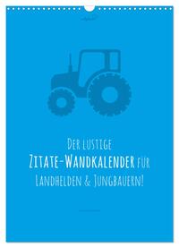 vollgeherzt: landgötter - Der lustige Zitate-Wandkalender für Landhelden und Jungbauern! (Wandkalender 2025 DIN A3 hoch), CALVENDO Monatskalender