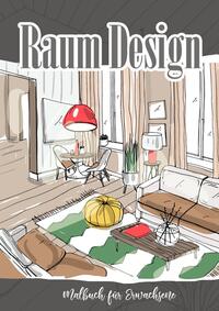 Raum Design Malbuch für Erwachsene Inneneinrichtungen