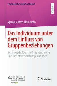 Vorderes Coverbild Das Individuum unter dem Einfluss von Gruppenbeziehungen