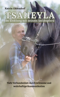 Tsaheyla - Im Einklang mit deinem Seelenpferd