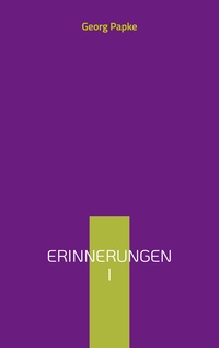 Erinnerungen I