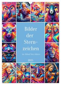 Vorderes Coverbild Bilder der Sternzeichen im Ablauf des Jahres (Wandkalender 2025 DIN A3 hoch), CALVENDO Monatskalender