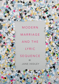 Modern Marriage and the Lyric Sequence