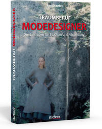 Traumberuf Modedesigner