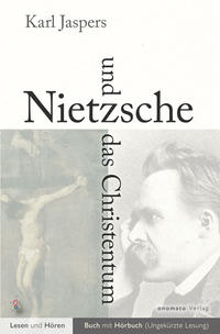 Nietzsche und das Christentum