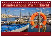 Wunderschöne Wismarbucht (Tischkalender 2025 DIN A5 quer), CALVENDO Monatskalender