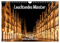 Leuchtendes Münster 2025 - die Metropole Westfalens (Wandkalender 2025 DIN A4 quer), CALVENDO Monatskalender