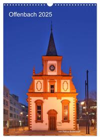 Offenbach 2025 von Petrus Bodenstaff (Wandkalender 2025 DIN A3 hoch), CALVENDO Monatskalender