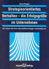 Strategieorientiertes Verhalten: Die Erfolgsgröße im Unternehmen