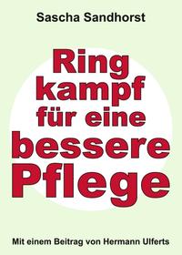 Ringkampf für eine bessere Pflege