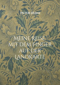 Vorderes Coverbild Meine Reise mit dem Finger auf der Landkarte