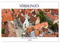 NÖRDLINGEN - Leben im Meteoritenkrater (Wandkalender 2025 DIN A2 quer), CALVENDO Monatskalender