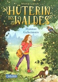 Vorderes Coverbild Hüterin des Waldes 1: Hannas Geheimnis