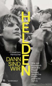 Vorderes Coverbild Dann sind wir Helden