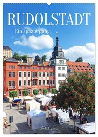 Rudolstadt - Ein Spaziergang (Wandkalender 2026 DIN A2 hoch), CALVENDO Monatskalender