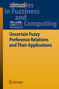 Uncertain Fuzzy Preference Relations and Their Applications